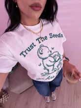 Load image into Gallery viewer, Trust The Seeds You’re Planting Graphic Tee