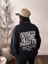 Load image into Gallery viewer, Honeys makin’ moneys crewneck sweatshirt
