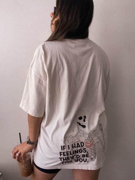 If i had feelings, they’d be for you. graphic tee